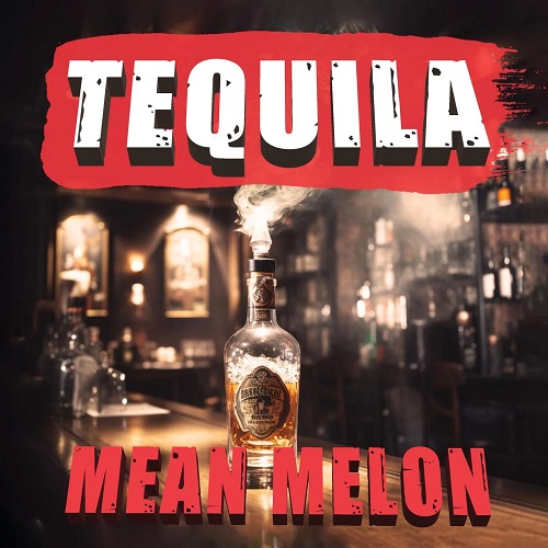 Mean Melon - Tequila (Original Mix) [2023]