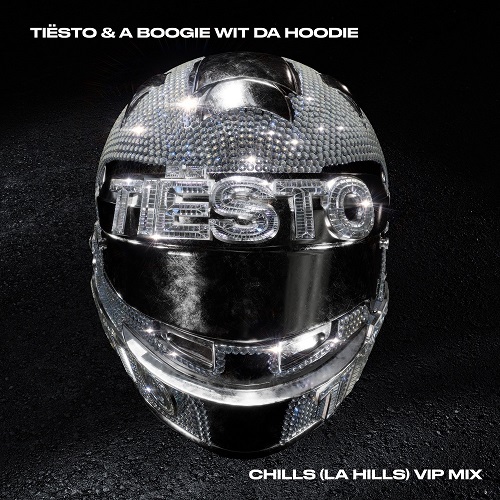 Tiesto & A Boogie Wit Da Hoodie - Chills (LA Hills) (Vip Mix) [2023]