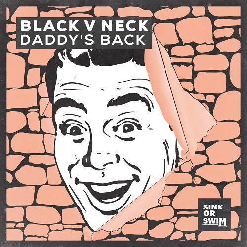 Black V Neck - Daddy's Back (Extended Mix) [2023]