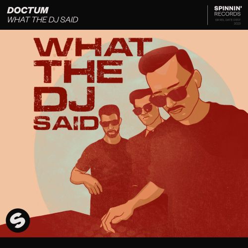 Doctum - What The DJ Said (Extended Mix) Spinnin' Records.mp3