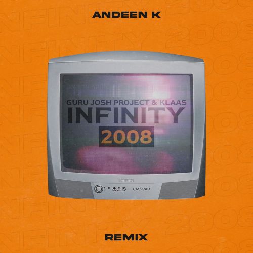 Guru Josh Project & Klaas- Infinity 2008 (Andeen K Remix) [2023]