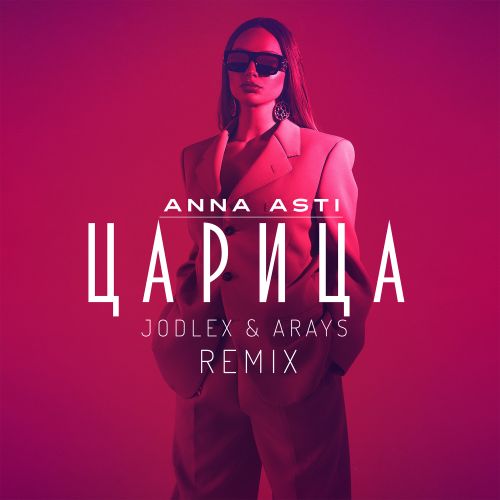 Anna Asti -  (Jodlex & Arays Remix) [2023]