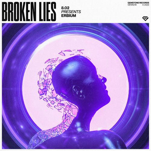 8.02 pres. Erbium - Broken Lies (Extended Mix) Gemnstone.mp3