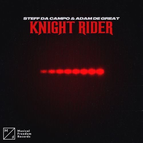 Steff Da Campo & Adam De Great - Knight Rider (Extended Mix) Musical Freedom.mp3