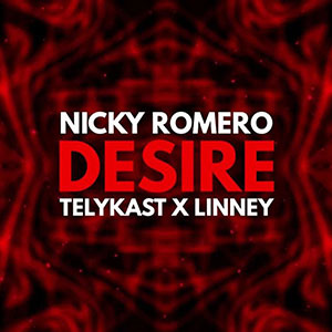 Nicky Romero & Telykast x Linney - Desire (Original; Extended Mix) [2023]