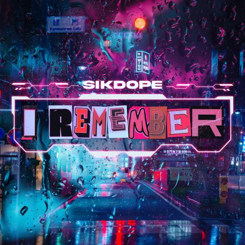 Sikdope - I Remember (Extended Mix) [2023]