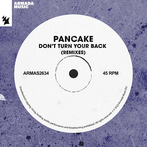 Pancake - Don't Turn Your Back (Housequake 20 Year Anniversary Extended Mix) [2023]