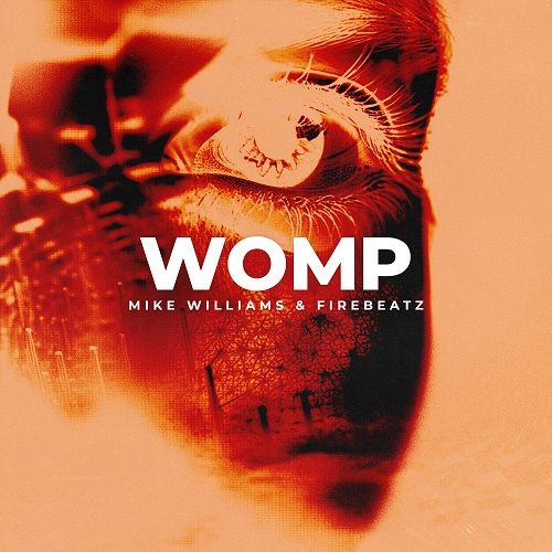 Mike Williams x Firebeatz - Womp (Extended Mix) [2023]
