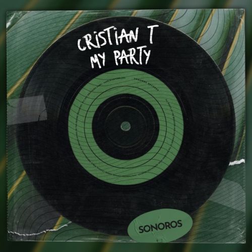 Cristian T - My Party (Extended Mix) Sonoros.mp3