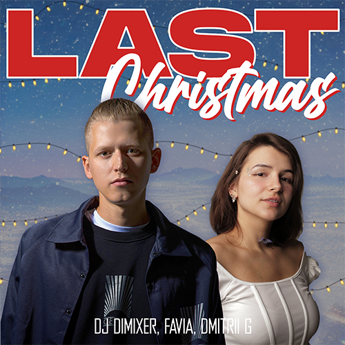DJ DimixeR, FAVIA, Dmitrii G - Last Christmas.mp3