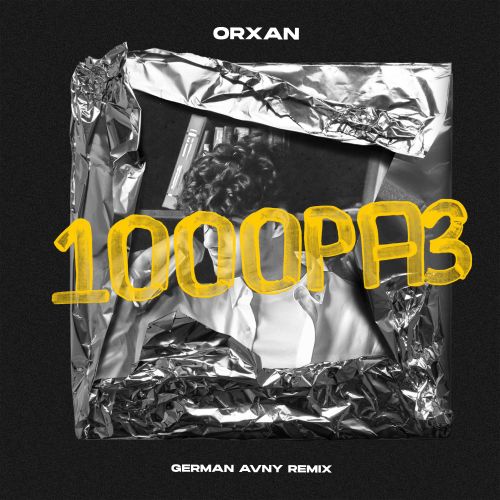 Orxan - 1000  (German Avny Remix) [2023]