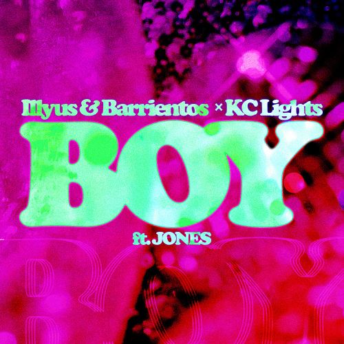 Illyus & Barrientos x KC Lights - BOY (Feat. JONES) (Extended Mix) Ultra Records.mp3