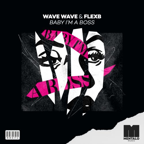 Wave Wave & FlexB - Baby I'm A Boss (Extended Mix) Mentalo Music.mp3