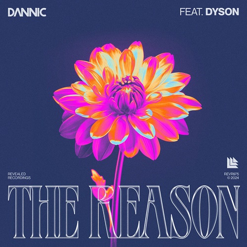 Dannic Feat. Dyson - The Reason (Extended Mix) [2024]
