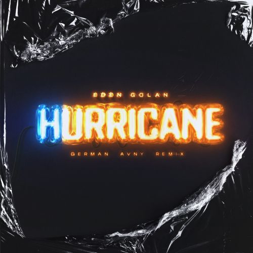 Eden Golan - Hurricane (German Avny Remix) [2024]