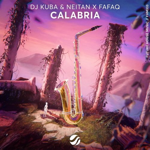 Dj Kuba & Neitan x Fafaq - Calabria (Extended Mix) [2024]