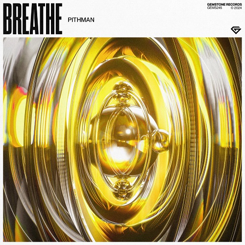Pithman - Breathe (Extended Mix) [2024]