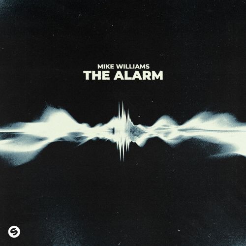 Mike Williams - The Alarm (Extended Mix) [Spinnin' Records].mp3