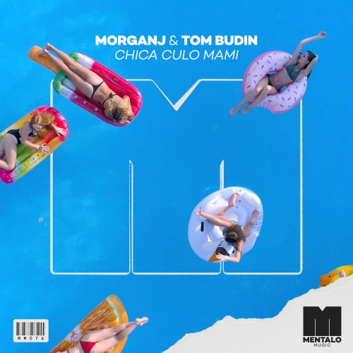 MorganJ & Tom Budin - Chica Culo Mami (Extended Mix) Mentalo Music.mp3