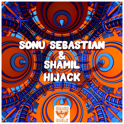 Sonu Sebastian & Shamil - Hijack (Extended Mix) [Crash & Smile].mp3