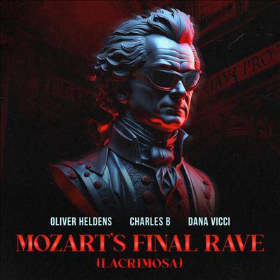 Olivier Heldens x Charles B x Dana Ricci - Mozarts Final Rave (Lacrimosa) (Extended Mix) [2024]