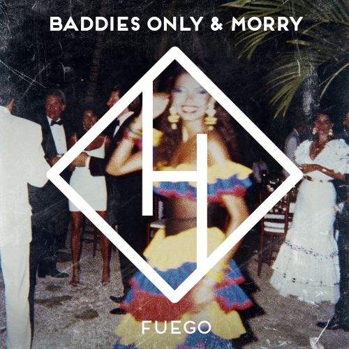 Baddies Only x Morry - Fuego (Extended Mix) Hysterical.mp3