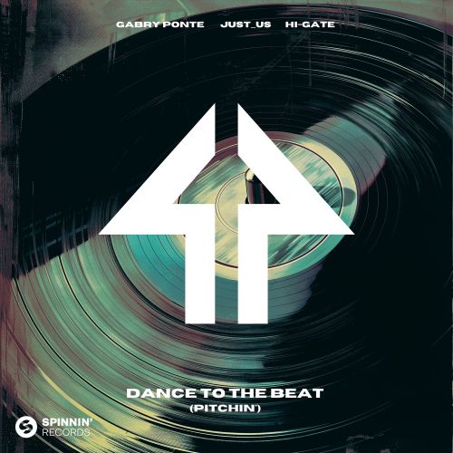 Gabry Ponte, Just_Us, Hi-Gate - Dance To The Beat (Pitchin') (Extended Mix) Spinnin' Records.mp3