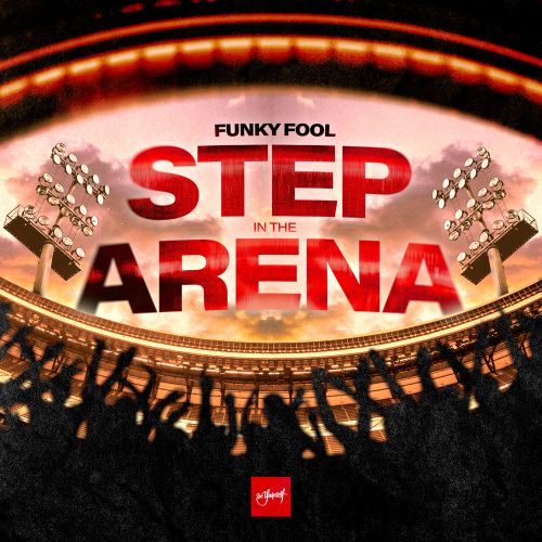 Funky Fool - Step In The Arena (Extended Mix) [2024]