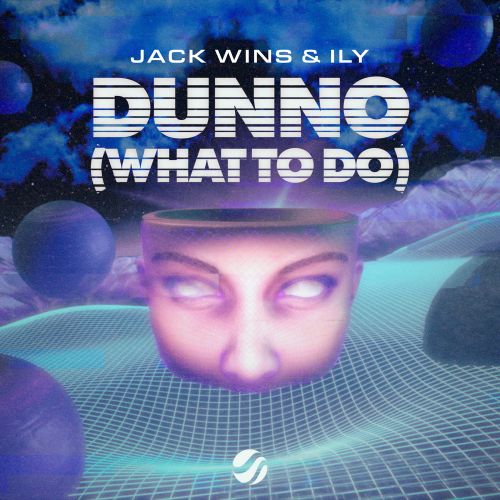 Jack Wins & Ily - Dunno (What To Do); Beyond Feat. Marlo Rex - Sleep Talking; Blines & Chris Willis - Let It Go [2024]