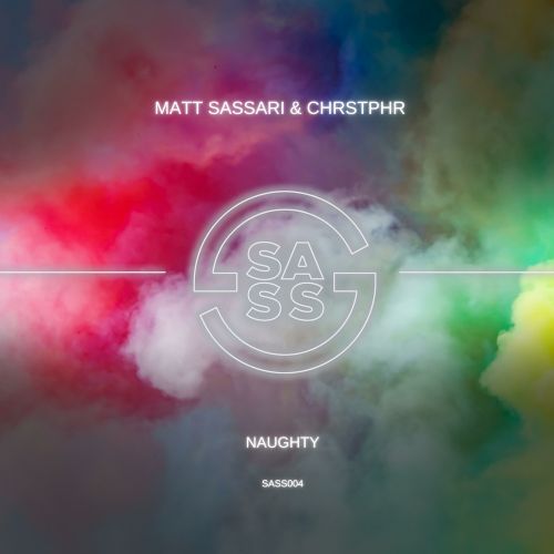 Matt Sassari, Chrstphr - Naughty (Extended Mix) [2024]