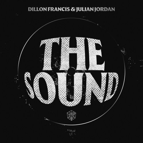 Dillon Francis & Julian Jordan - The Sound (Extended Mix) [2024]