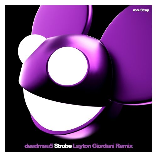 Deadmau5 - Strobe (Layton Giordani Remix) [2024]