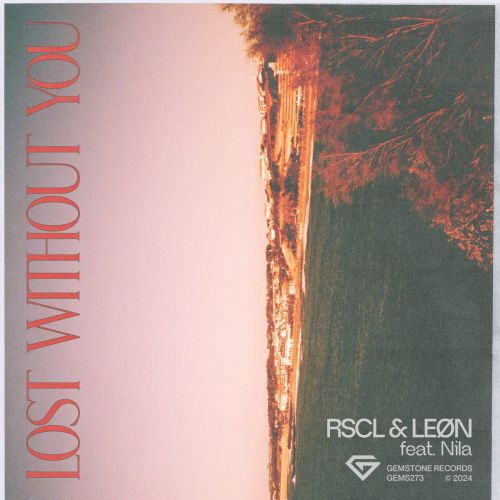 Rscl & Leon Feat. Nila - Lost Without You (Extended Mix) [2024]