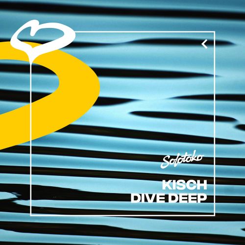 Kisch - Dive Deep (Extended Mix) [2024]