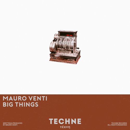 Mauro Venti - Big Things (Original Mix) [2024]