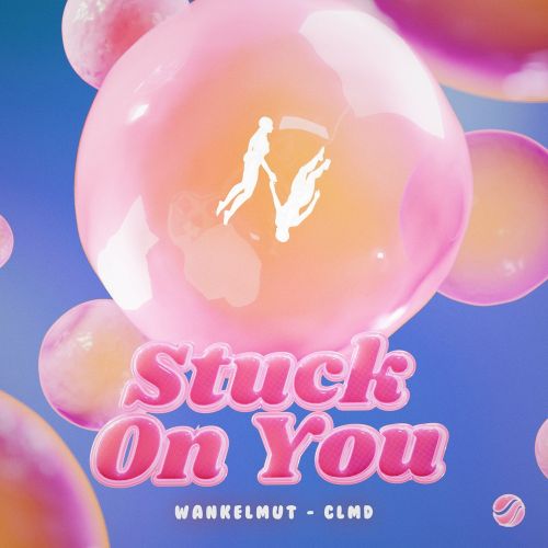 Wankelmut & Clmd - Stuck On You (Extended Mix) [2024]