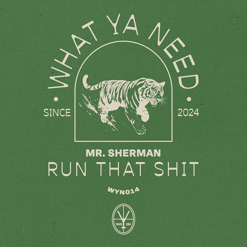 Mr. Sherman - Run That Shit (Extended Mix) [2024]