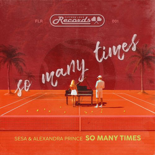 Sesa & Alexandra Prince - So Many Times (Extended Mix) [2024]