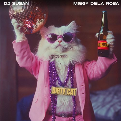 Dj Susan & Miggy Dela Rosa - Dirty Cat (Extended Mix) [2025]