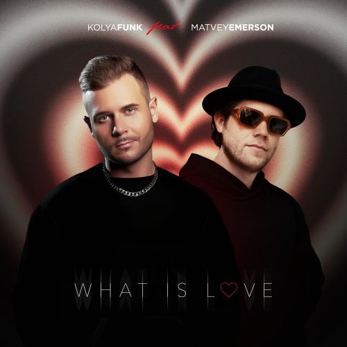 Kolya Funk, Matvey Emerson - What Is Love (Club Mix).mp3