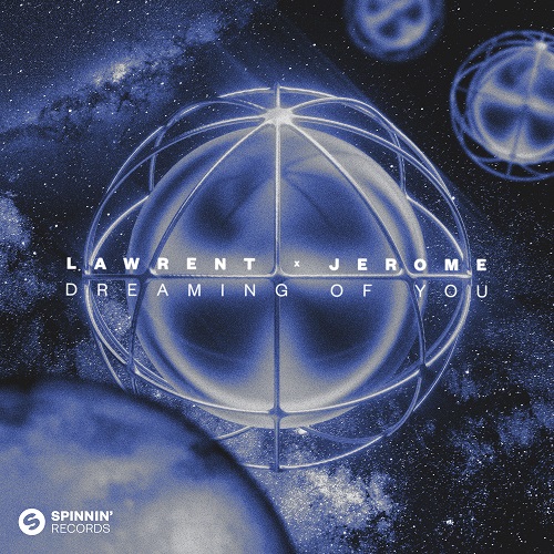 LAWRENT & Jerome - Dreaming Of You (Extended Mix) Spinnin' Records.mp3