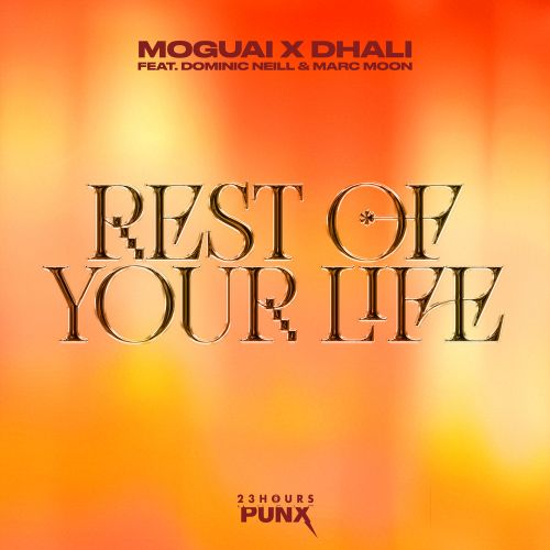 MOGUAI X DHALI feat. Dominic Neill & Marc Moon - Rest Of Your Life (Extended Mix) [Punx].mp3