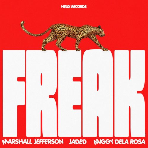 Marshall Jefferson, Jaded & Miggy Dela Rosa - Freak; Mr. Belt & Wezol - And It Felt Like [2025]