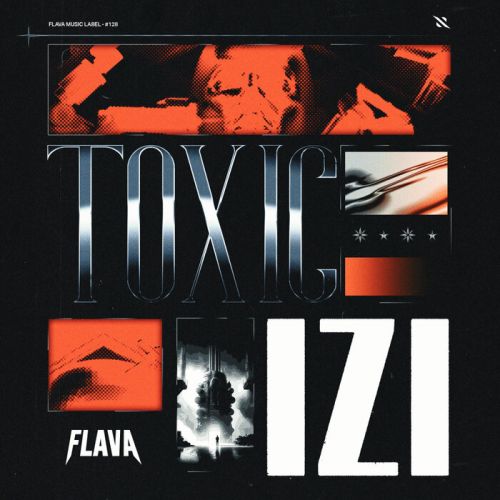 Izi - Toxic (Extended Mix) [2025]