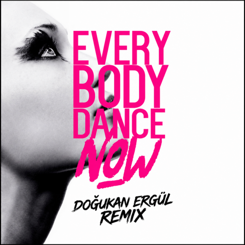 C&C Music Factory - Everybody Dance Now (Doğukan Ergül Remix)[2026]